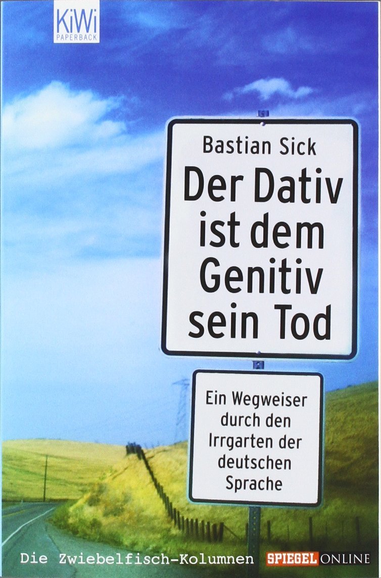 Buchtitel Der Dativ ist dem Genitiv sein Tod